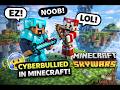 I Got Bullied in Minecraft Skywars 😭