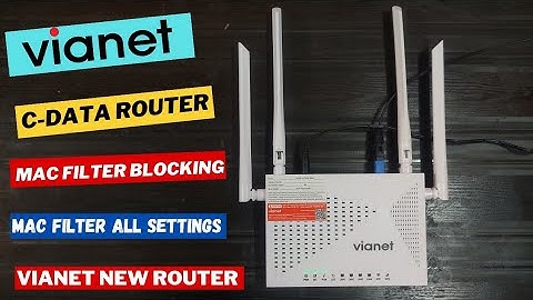 Vianet WiFi MAC Filter All Settings Explained | How To Use MAC Filter In Cdata Router ?