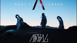 AIRBAG - Huracán  - Mentira La Verdad