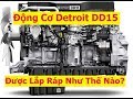 Cận cảnh lắp ráp động cơ Detroit DD15 || Detroit DD15 Assembly