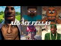 ALL MY FELLAS (Gaming)