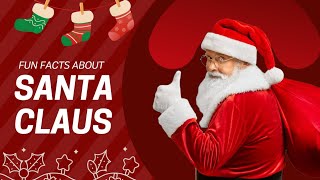 Fun Facts About Santa Claus You Never Knew! 🎅✨" | @ WonderBites
