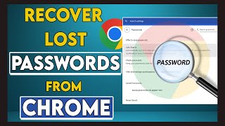 How to Recover Lost Password from Google Chrome