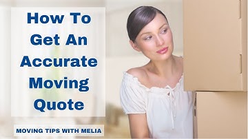 How To Get An Accurate Moving Quote  | JTMelia Moving Company