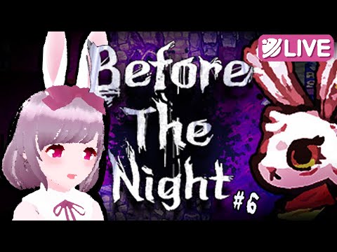 【Before The Night#6】かわいい動物！？夜は怪物！？【咲果花】