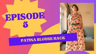 Episode 5 - Where I share how I hacked the patina blouse and projects I am working on #fridaysews