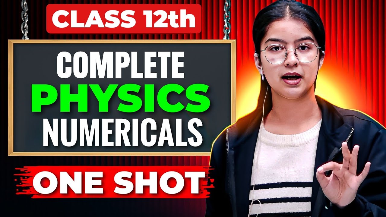 Class 12 Physics Numericals One Shot 😳 | Part 2 (Book 2) Boards 2026 ...