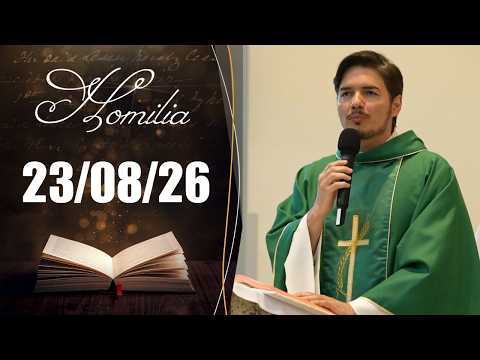 Homilia Diária | 23/08/26 | Padre Túlio Aparecido Gambarato