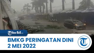 Peringatan Dini Cuaca Ekstrem BMKG Senin, 2 Mei 2022: 25 Wilayah Berpotensi Hujan Lebat