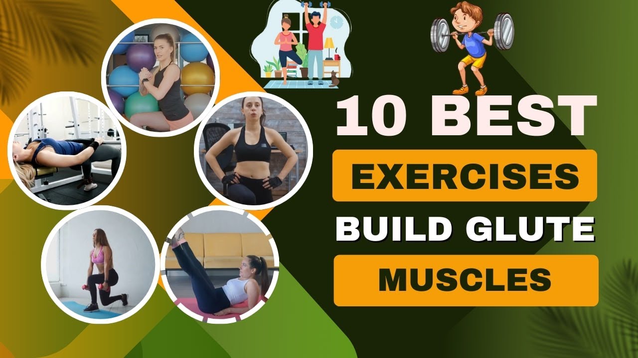 10 Best Exercises to Build Glutes Muscles | Grow Butt & Leg Muscles at Home