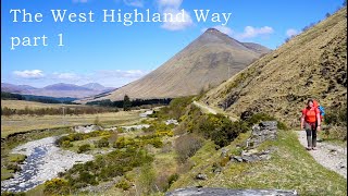 The West Highland Way  Part 1