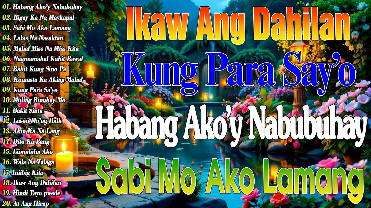 Sabi Mo Ako Lamang 💖 Bagong Pamatay Puso || Tagos Sa Puso 70s 80s 90s || Best Of OPM Love Songs 2026