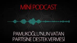 Mp - Osman Pamukoğlunun Vatan Partisine Destek Vermesi
