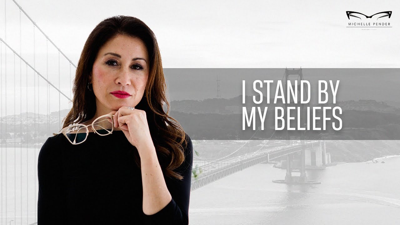 I stand by my beliefs