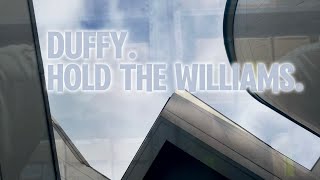 Duffy. Hold the Williams.