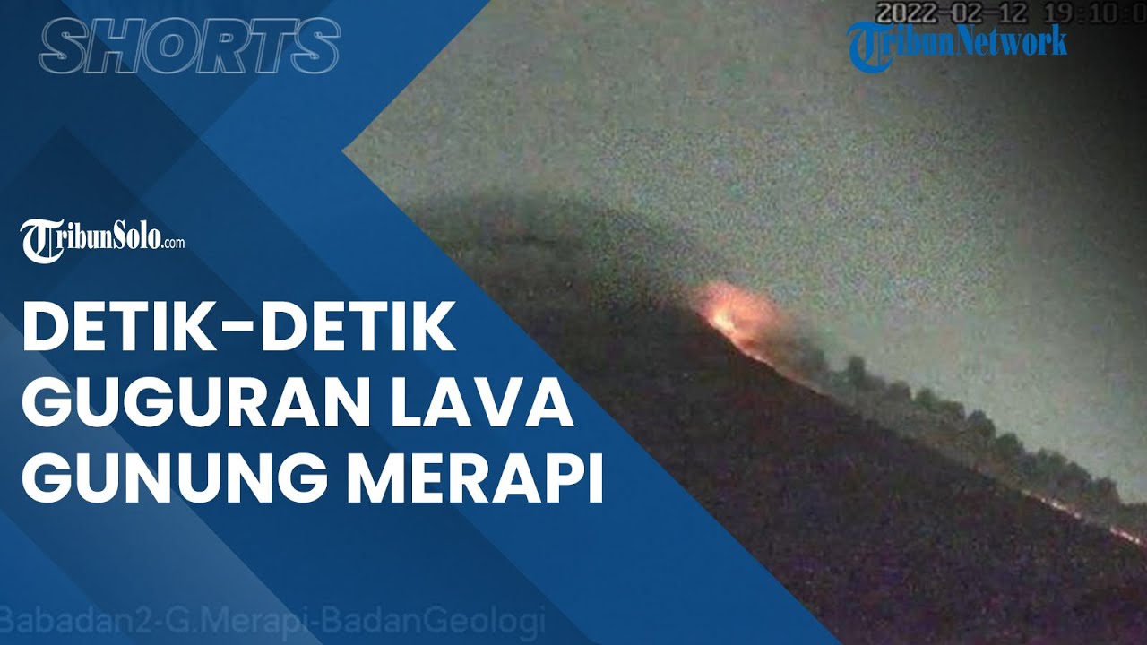 Detik-detik Rekaman Guguran Lava Gunung Merapi, BPPTKG Yogyakarta: Mengarah ke Barat Daya