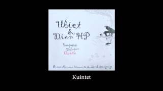 Ubiet & Dian Hp - Kuintet Official Audio