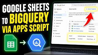 How to transfer data from Google Sheets to BigQuery via Apps Script - Step By Step