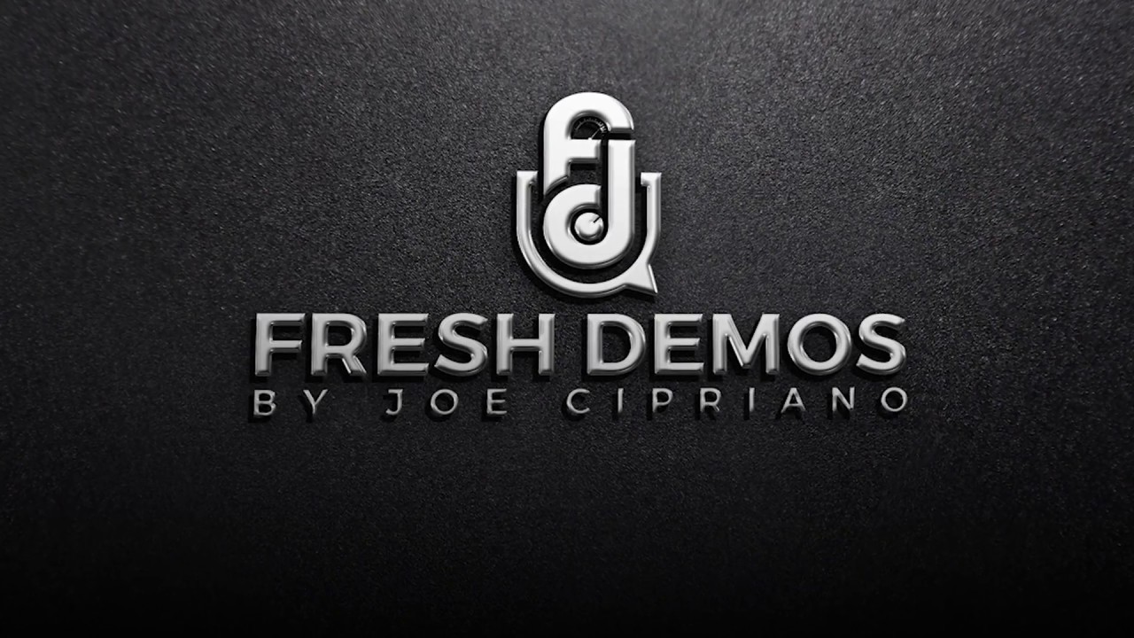 Fresh Demos - Joe Cipriano produces Jason Watt - LA Digital May 2018