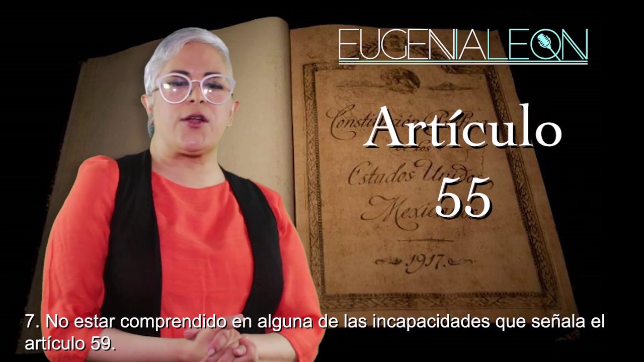 ARTICULO 55 de la Constitución Política de los Estados Unidos Mexicanos