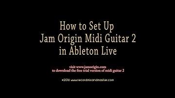 How to Set Up Jam Origin Midi Guitar 2 in Ableton Live