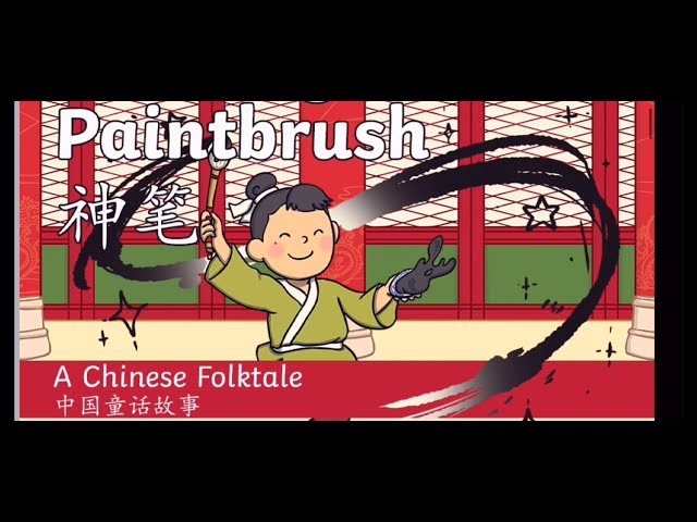 A Chinese Story: The Magic Brush