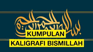 Kaligrafi Bismillah Dengan Berbagai Bentuk Khat