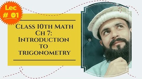 10th Class Math KPK | Ch 7 Introduction to Trigonometry | Lec#01