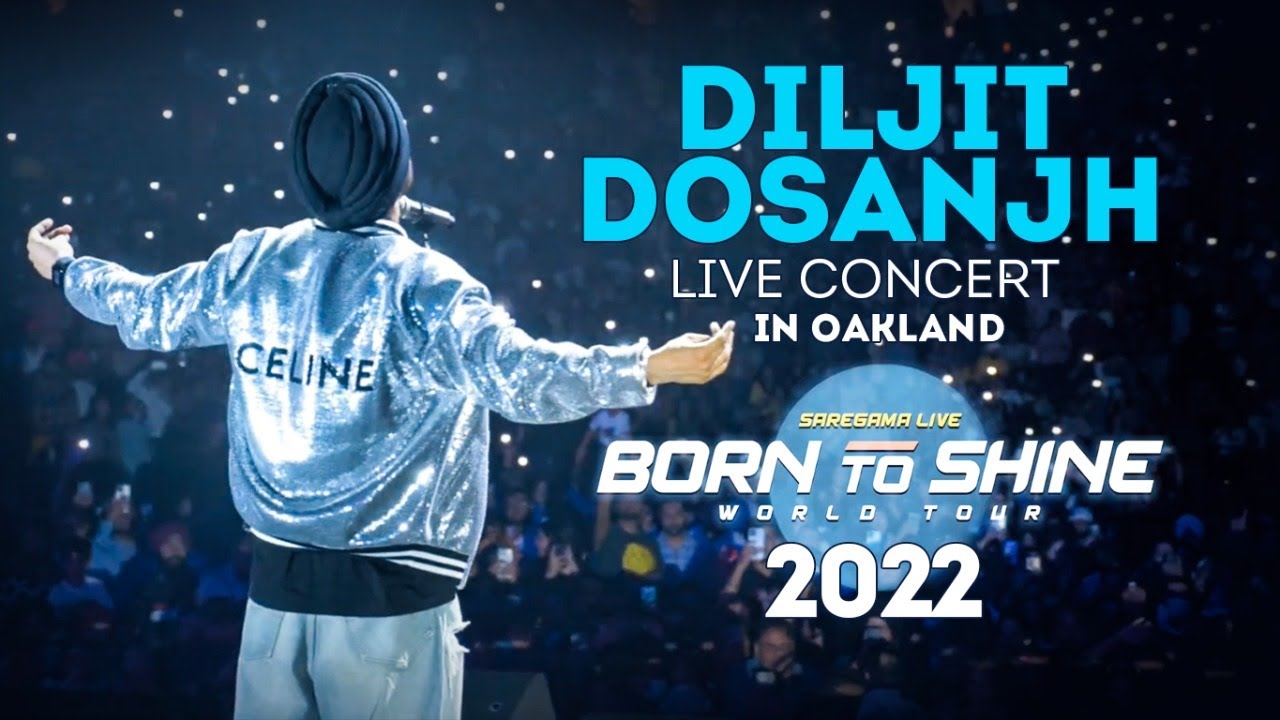 DILJIT DOSANJH LIVE Concert In Oakland Born To Shine World Tour 2022