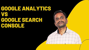 Difference Between Google Analytics Vs Google Search Console