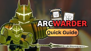 Quick Guide Arcwarder, King Of Pives Deepwoken