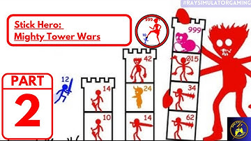 Stick Hero: Mighty Tower Wars Part 2 - Gameplay Walkthrough (Android IOS)