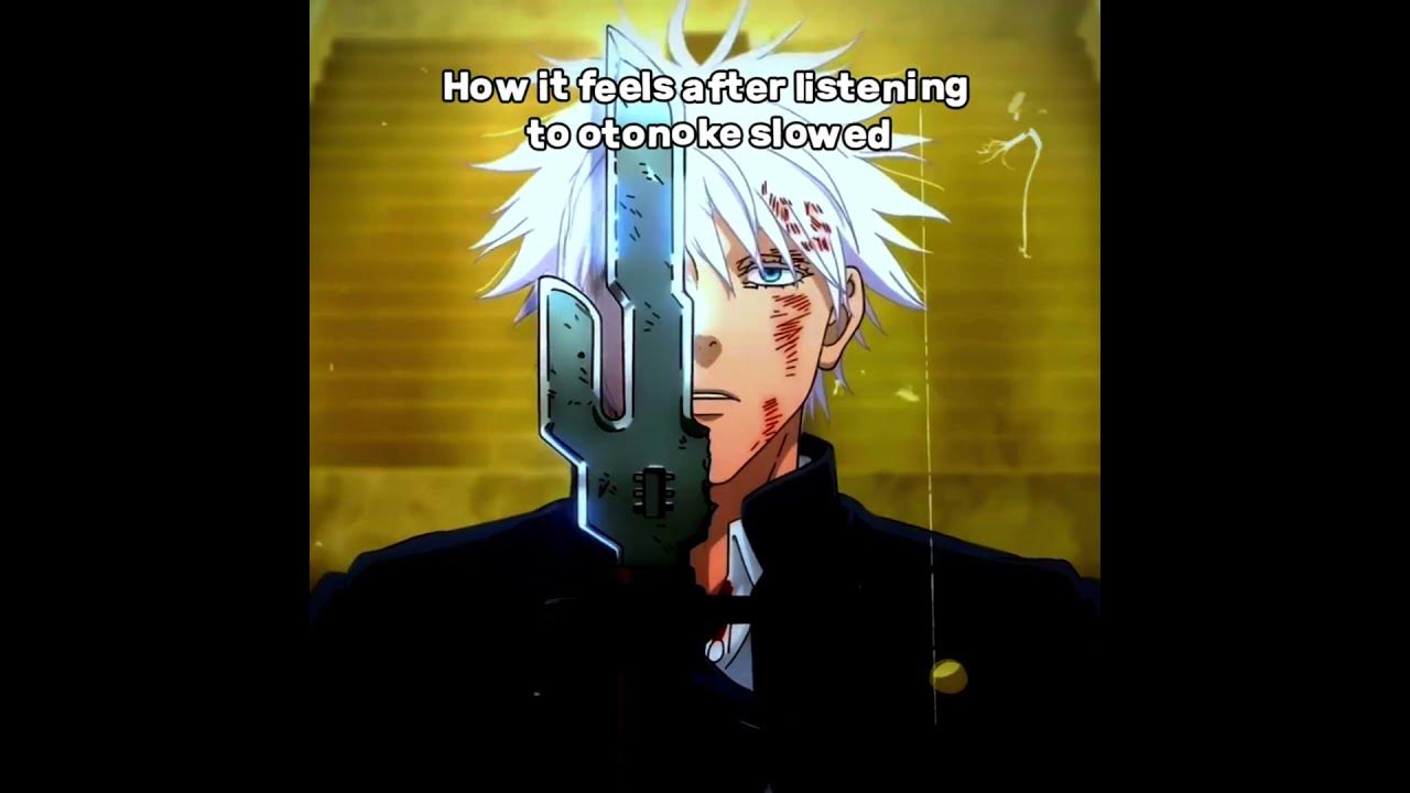 How it feels after listening to otonoke slowed #anime #gojo #dandadan #otonoke
