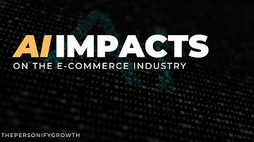 Artificial Intelligence (AI) Impact on E-commerce Industry