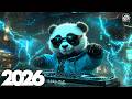 Music Mix 2026 EDM Remixes Of Popular Songs EDM Mood Up