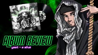 Yeat - 2 Alivë ALBUM REVIEW