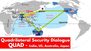 What is QUAD - it's importance & objectives | Geopolitics