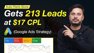 Why This Auto Parts Store Gets 213 Leads At 17 Cpl Google Ads Strategy
