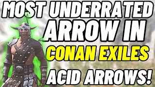 Most underrated arrows in Conan Exiles and how to get loads of them!