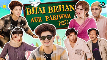 BHAI BEHAN AUR PARIWAR -2 😂 | Gulshan Kalra | Janvi Patel | Simran Makhija
