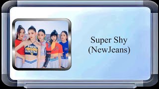 NewJeans - Super Shy (Lyric Video)