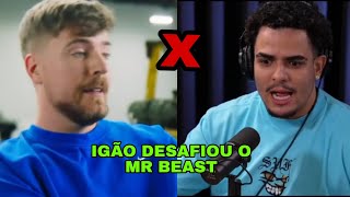 IGÃO VS MR BEAST