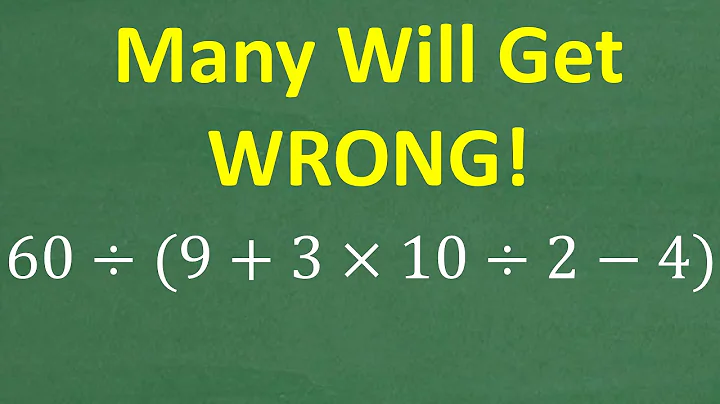 99% Get This WRONG! 60 ÷ (9 + 3×10 ÷ 2 − 4) = ? (NO Calculator)