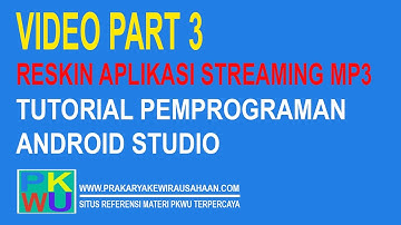 Tutorial Reskin Aplikasi Android Streaming MP3 Part3