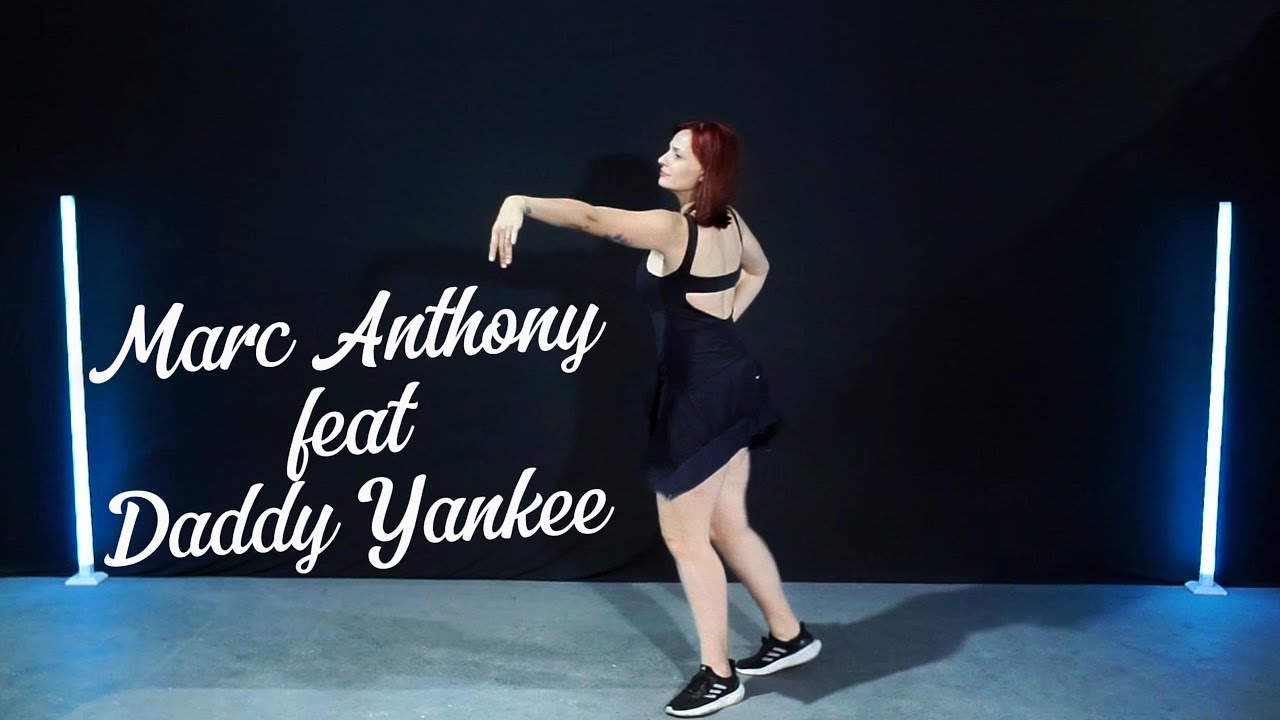 Daddy Yankee & Marc Anthony - Salsa - Dance em Casa