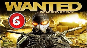 Wanted Weapons of Fate #6 | GTX960 2GB | i5-4570 | 720P | 60 FPS