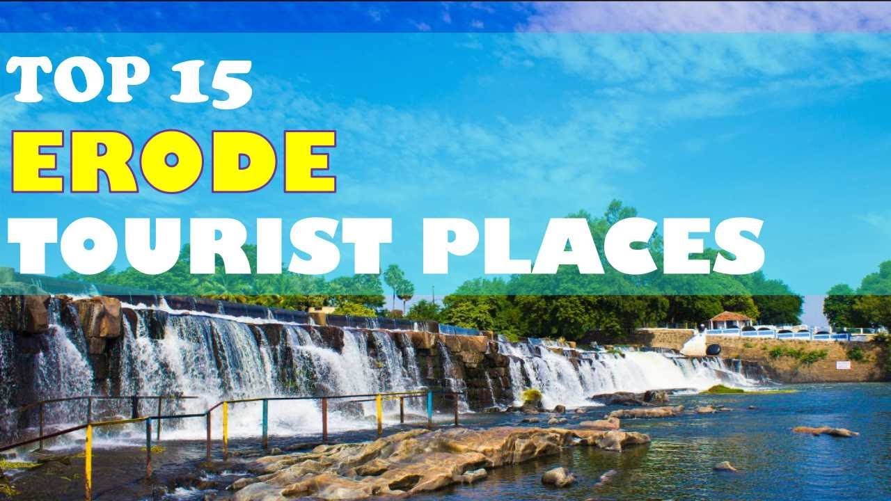 best tourist place in erode