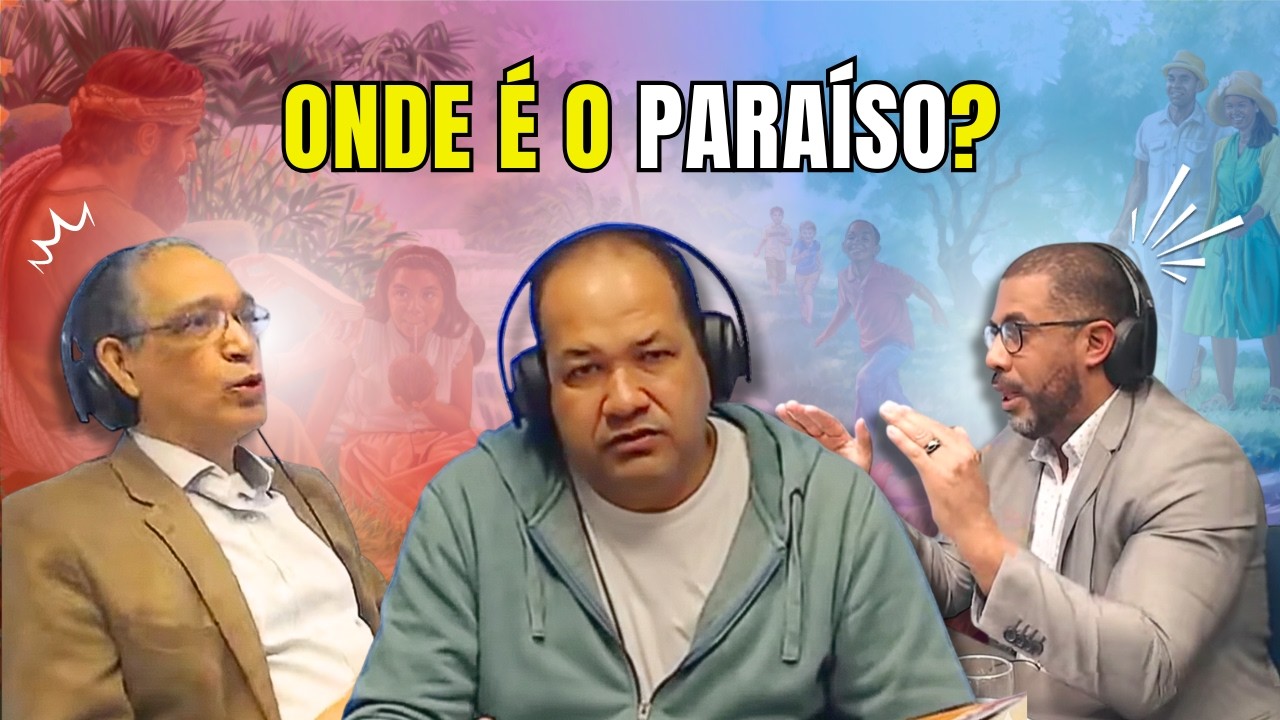 ONDE FICA O PARAÍSO? O debate que revelou segredos bíblicos.
