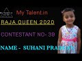 Contestant no39 suhani pradhan on raja queen contest 2020