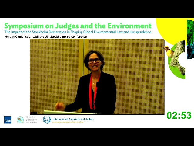 Symposium of Judges and the Environment - Morning Session Closing Keynote Addresses